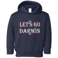 Lets Go Darwin Sarcastic Saying USA Flag Lets Go Darwin Toddler Hoodie