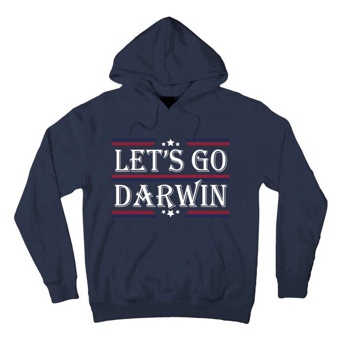 Lets Go Darwin Sarcastic Saying USA Flag Lets Go Darwin Tall Hoodie