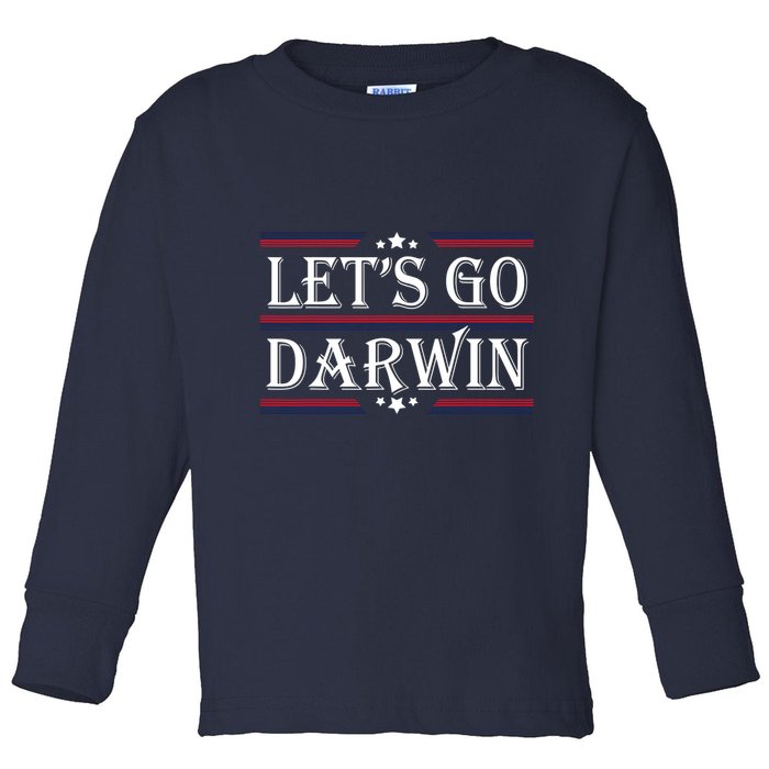 Lets Go Darwin Sarcastic Saying USA Flag Lets Go Darwin Toddler Long Sleeve Shirt