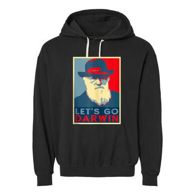 Lets Go Darwin Funny Sarcastic Hope Style Garment-Dyed Fleece Hoodie