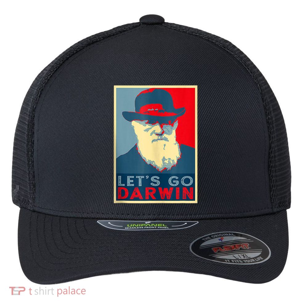 Lets Go Darwin Funny Sarcastic Hope Style Flexfit Unipanel Trucker Cap