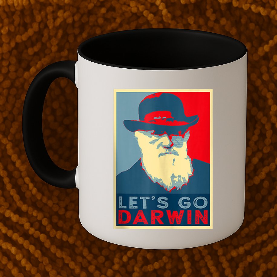 Lets Go Darwin Funny Sarcastic Hope Style Mug