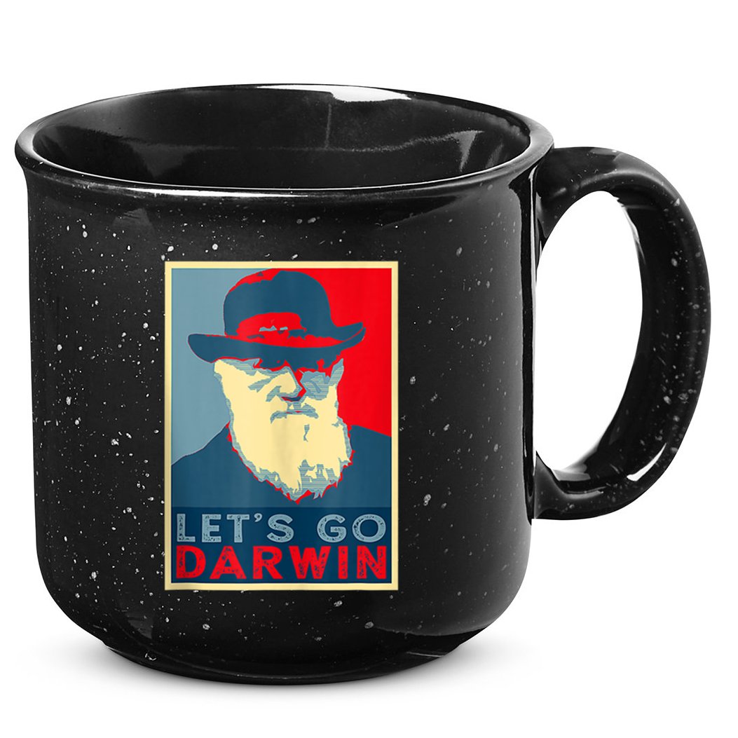 Lets Go Darwin Funny Sarcastic Hope Style 15oz Campfire Ceramic Mug