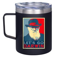 Lets Go Darwin Funny Sarcastic Hope Style 12oz Stainless Steel Coffee Mug