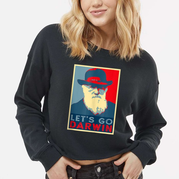 Lets Go Darwin Funny Sarcastic Hope Style Cropped Pullover Crew