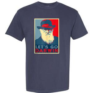 Lets Go Darwin Funny Sarcastic Hope Style Garment-Dyed Heavyweight T-Shirt