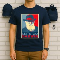Lets Go Darwin Funny Sarcastic Hope Style T-Shirt
