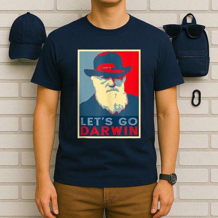 Lets Go Darwin Funny Sarcastic Hope Style T-Shirt