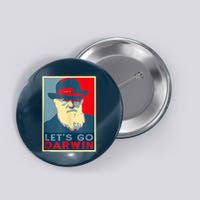 Lets Go Darwin Funny Sarcastic Hope Style Button