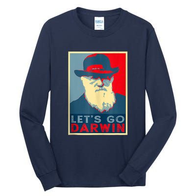 Lets Go Darwin Funny Sarcastic Hope Style Tall Long Sleeve T-Shirt