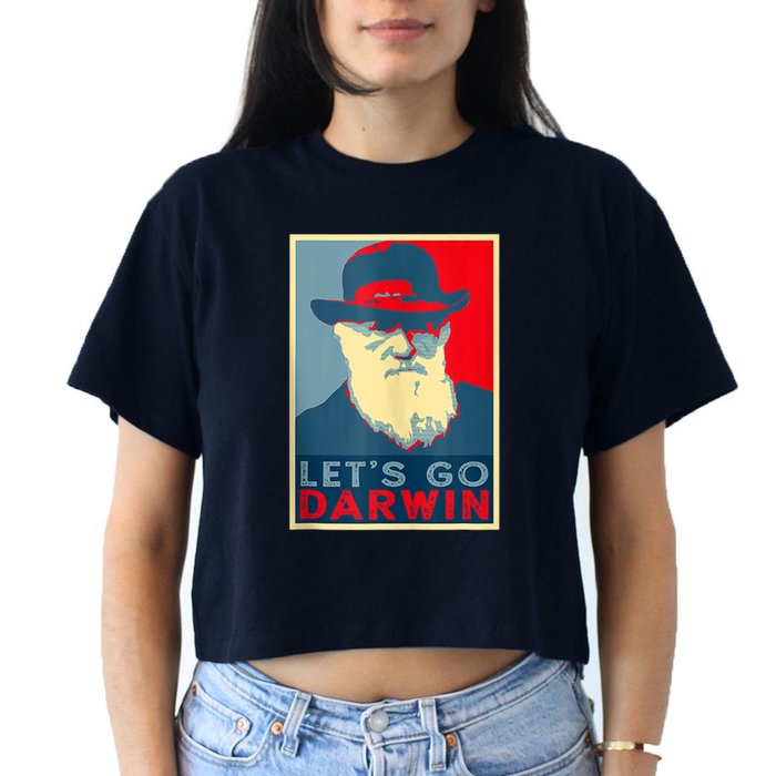 Lets Go Darwin Funny Sarcastic Hope Style Crop Top