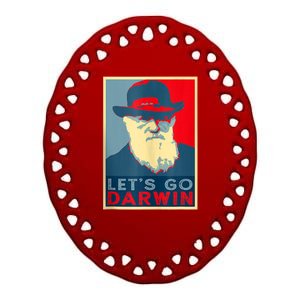 Lets Go Darwin Funny Sarcastic Hope Style Ceramic Oval Ornament