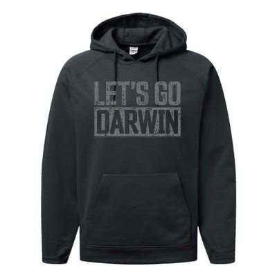 lets go darwin   grey distressed lets go darwin Performance Fleece Hoodie