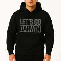 lets go darwin   grey distressed lets go darwin Hoodie