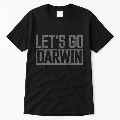 lets go darwin   grey distressed lets go darwin Tall T-Shirt