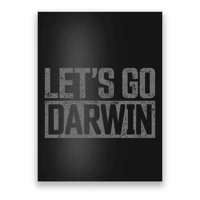 lets go darwin   grey distressed lets go darwin Poster