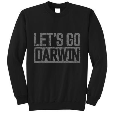 lets go darwin   grey distressed lets go darwin Tall Sweatshirt
