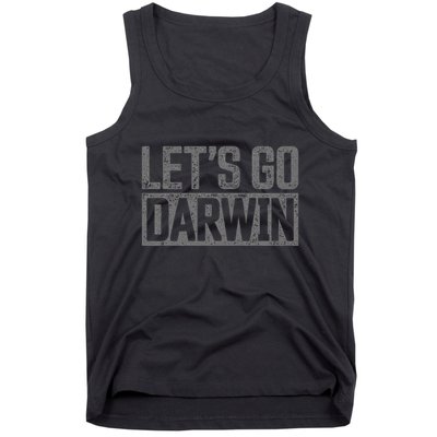 lets go darwin   grey distressed lets go darwin Tank Top