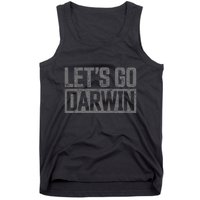 lets go darwin   grey distressed lets go darwin Tank Top