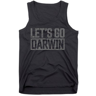 lets go darwin   grey distressed lets go darwin Tank Top