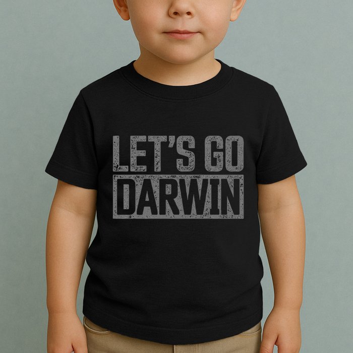 lets go darwin   grey distressed lets go darwin Toddler T-Shirt