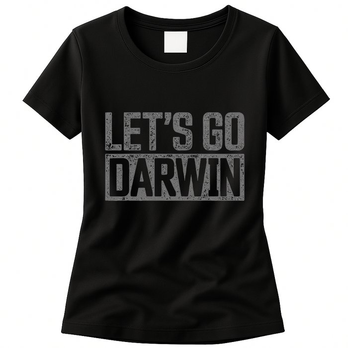 lets go darwin   grey distressed lets go darwin Womens T-Shirt