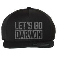 lets go darwin   grey distressed lets go darwin Wool Snapback Cap