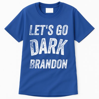 LetS Go Dark Brandon Gift Tall T-Shirt