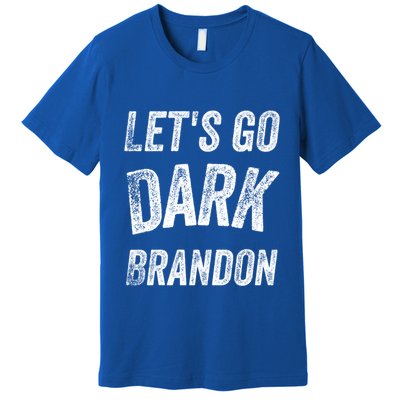 LetS Go Dark Brandon Gift Premium T-Shirt