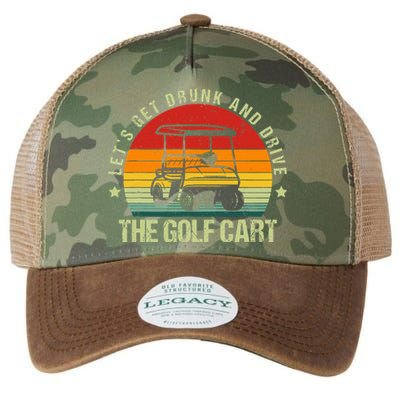 Let's Get Drunk And Drive The Golf Cart Apparel Funny Golf Legacy Tie Dye Trucker Hat