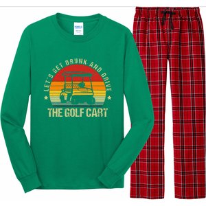 Let's Get Drunk And Drive The Golf Cart Apparel Funny Golf Long Sleeve Pajama Set