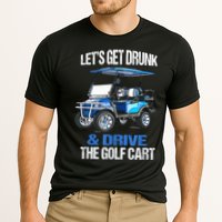 Lets Get Drunk And Drive The Golf Cart Apparel Funny Gift Cooling Performance Crew T-Shirt