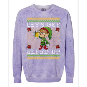 LetS Get Elfed Up Funny Ing Drunk Elf Ugly Christmas Gift Colorblast Crewneck Sweatshirt