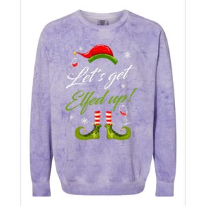 Let's Get Elfed Up Wine Drinking Christmas Colorblast Crewneck Sweatshirt