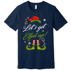 Let's Get Elfed Up Wine Drinking Christmas Premium T-Shirt