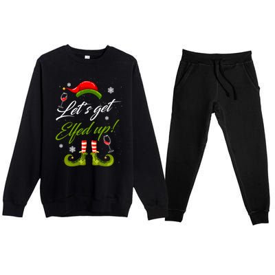 Lets Get Elfed Up Wine Ing Christmas Gift Premium Crewneck Sweatsuit Set