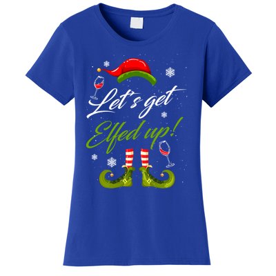 Lets Get Elfed Up Wine Ing Christmas Gift Women's T-Shirt