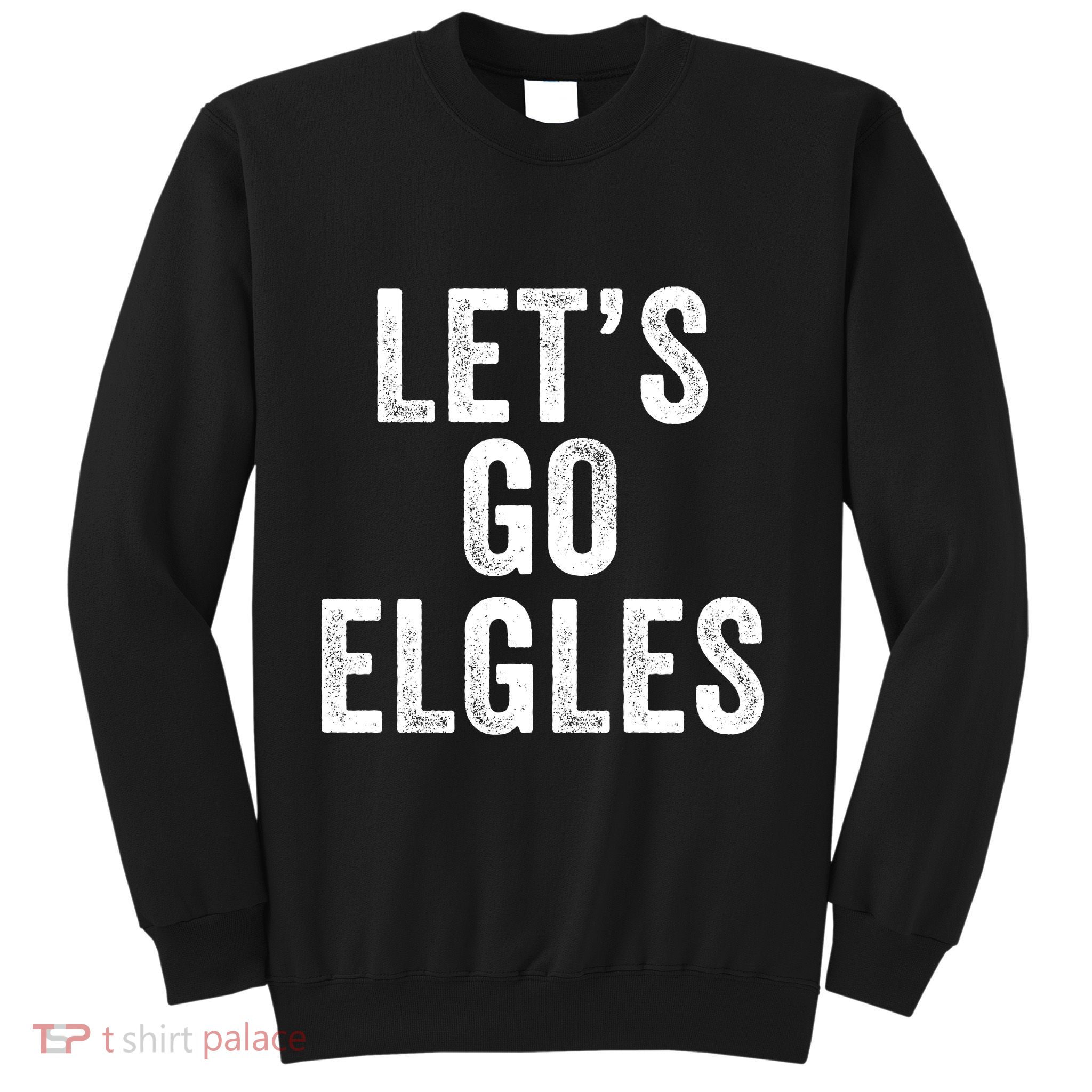 Lets Go Elgles Funny Mayor Parker Meme Funny Mayor Parker Chant Misspelling Sweatshirt