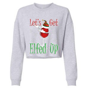 Let's Get Ed Up Christmas Dabbing Red Wine Glass Gift Cool Gift Cropped Pullover Crew