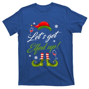 LetS Get Elfed Up Wine Ing Christmas Gift T-Shirt