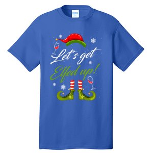 LetS Get Elfed Up Wine Ing Christmas Gift Tall T-Shirt