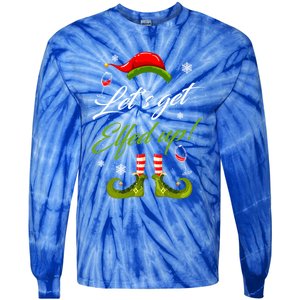 LetS Get Elfed Up Wine Ing Christmas Gift Tie-Dye Long Sleeve Shirt