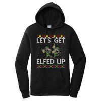 LetS Get Elfed Up Funny Christmas Ugly Christmas Women's Pullover Hoodie