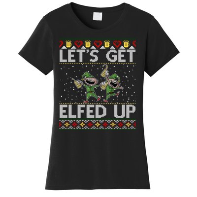 LetS Get Elfed Up Funny Christmas Ugly Christmas Women's T-Shirt