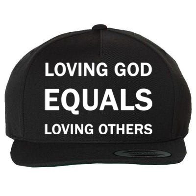 Loving God Equals Loving Others Love Your Neighboor Bible Cute Gift Wool Snapback Cap