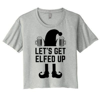 Let's Get Elfed Up Christmas Beer Elf Xmas Ing Costume Gift Women's Crop Top Tee