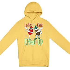 Let's Get Elfed Up Christmas Dabbing Wine Beer Ing Gift Premium Pullover Hoodie