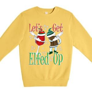 Let's Get Elfed Up Christmas Dabbing Wine Beer Ing Gift Premium Crewneck Sweatshirt