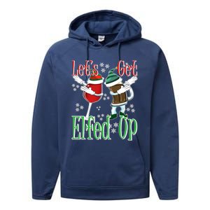 Let's Get Elfed Up Christmas Dabbing Wine Beer Ing Gift Performance Fleece Hoodie