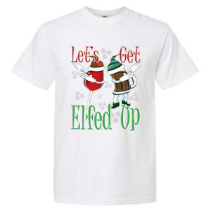 Let's Get Elfed Up Christmas Dabbing Wine Beer Ing Gift Garment-Dyed Heavyweight T-Shirt